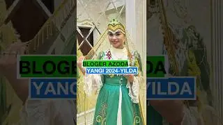 Bloger Azoda Yangi yilni qanday kutib oldi ? Baxtli bo'lishsin