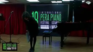 18. Uluslararası Pera Piyano Festivali - 1. Salon - 1.Oturum (1. Gün 11.05.2024)