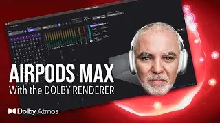 Can you use Apple’s AirPods Max with the Dolby Renderer?