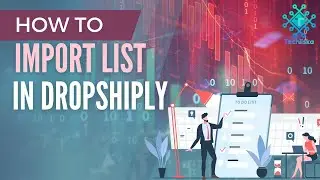 7.1 Import Lists in Dropshiply - Effortless Product Management for Your Dropshipping Business!