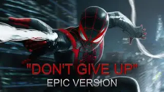 Spider-Man: Miles Morales - Don't GIve Up (Epic Cover Version)