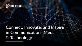 Connect, Innovate, and Inspire in Communications Media & Technology