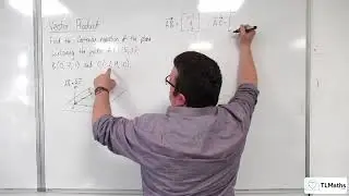 A-Level Further Maths F6-13 Vector Product: Find the Equation of the Plane containing Three Points