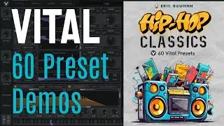 Hip Hop Classics 60 Vital Presets Demos (no talking)