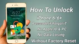 Forgot iPhone 6 Series Passcode How To Unlock iPhone 6 iPhone 6 Plus  Without iTunes Or Data Losing