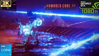 Armored Core VI Fires of Rubicon | GTX 1080 Ti 11GB + i5 13400F (1440p Maximum Settings)