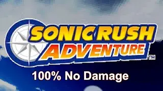 Sonic Rush Adventure - 100% Full Game Walkthrough (No Damage / All S Ranks)