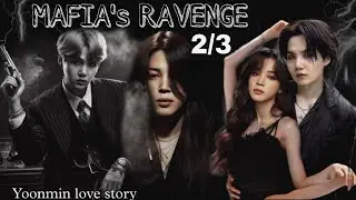 Mafiya's Revenge 😈pt.2/ Yoonmin love story 💞