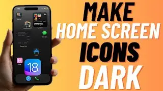 How to Make iPhone Home Screen Icons Dark in iOS 18