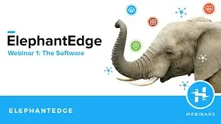 Elephant Edge Webinar 1: The Software