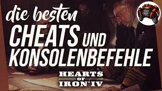 Die besten Cheats und Konsolenbefehle in Hearts of Iron 4 2022