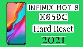 Infinix Hot 8 (x650c) Hard Reset | No Command Fix