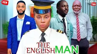 THE ENGLISHMAN - ONYII ALEX, CHIKE DANIELS, PETER KOMBA, KOFI ADJORLOLO latest 2024 nigerian movies