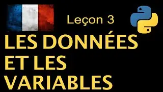 Leçon 3 - Les types de données et les variables
