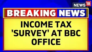 BBC office Tax Survey News | Income Tax team reaches the BBC office in Mumbai & Delhi | Latest News