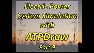 Electric Power System Simulation with ATPDraw Part 9: TACS Control System Models