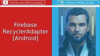 Firebase-реализация Adapter-а для Recyclerview[Android]