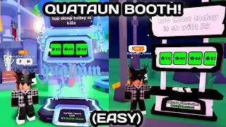 How to get the new Quataun Booth in Pls Donate in 2024! (easy)