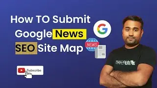 How to Create and Submit Google News Sitemap | XML Sitemap for Google News |  @