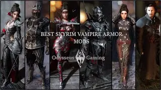 Vampire Armor Mods for Skyrim - 11 Reasons to Love the Night