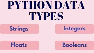 Understanding Python Data Types: Strings, Integers, Floats and Booleans Explained | Python Tutorial