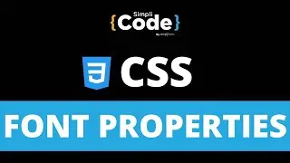 CSS Web Font Explained | Fonts in CSS | Font Properties in CSS | CSS for Beginners | SimpliCode