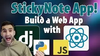 Build A FullStack App with Django (rest-framework) and React - A Sticky Note App