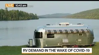 RV Sales Surging as Buyers Look for New Ways to Travel