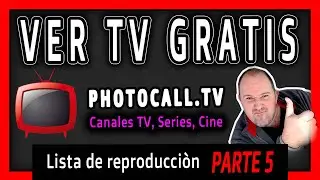 5- 👀  Donde o Como VER Televisión GRATIS ON-LINE en INTERNET - PHOTOCALL - 2022-2023