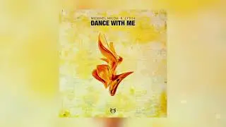 Michael Milov & Lyd14 - Dance With Me