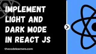 How to Switch between Dark Modes in React JS using LocalStorage in Functional Component