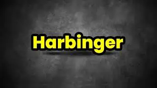 Harbinger Pronunciation | How To Say Harbinger