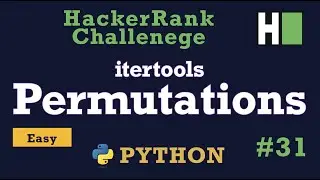 31. Itertools Permutations: Hackerrank | Python Solution Explained