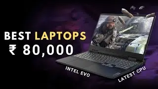 Best Laptop under 80000  in 2024 (13th Gen)🔥Laptops under 80000 in India⚡Best Laptops