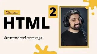 Core structure of HTML and Meta tags | Hindi