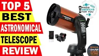 Top 5 Best Astronomical Telescope Review 2023