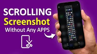 How Take a Long Scrolling Screenshot on Android Phone Without any APPS, Long Screenshot on Android