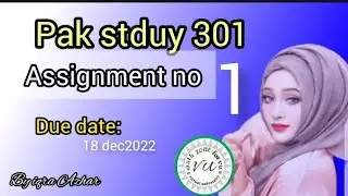 pak study 301 assignment 1 solution 2022 | pak study assignment 1 2022 fall|#pak301 #assignment #1