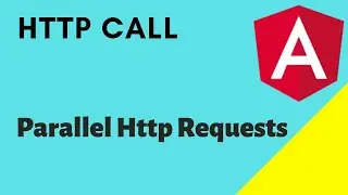 HTTP call in Angular Part 3 | Make Parallel HTTP call to the server in Angular