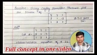 Cayley Hamilton theorem for find the inverse of the matrix | Engineering mathematics || BSc math