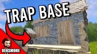 "I'm a Role-player" - Rust Trap Base