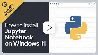 How to Install Jupyter Notebook on Windows 11 in Under 5 Minutes!