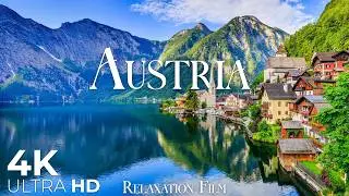 Austria 4K • Scenic Relaxation Film with Peaceful Relaxing Music and Nature Video Ultra HD