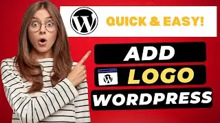 How To Add Logo In WordPress Website 2024 🔥 - (FAST & Easy!)