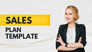Develop Your Sales Knowledge and Skills : SALES PLAN TEMPLATE 7