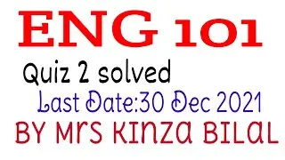 ENG101 Quiz 2 fall 2021 | Kinza Bilal