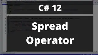 Spread Operator - Collection Expressions In C# 12