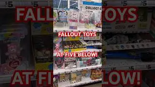 FALLOUT TOYS AT FIVE BELOW!