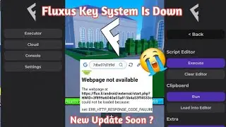 Fluxus Executor Key System Down | Fluxus Executor Mobile New Update & Latest Version (News) #roblox