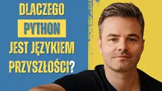 Dlaczego Python jest językiem przyszłości?